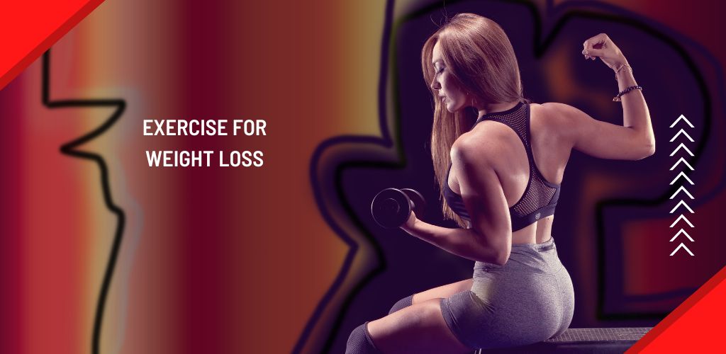 Exercise for weight loss