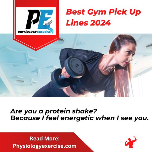 Funny GYM Pick Up Lines